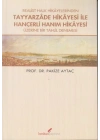 Realist Halk Hikayelerinden Tayyarzade Hikayesi ile Hançerli Hanım Hikayesi Üzerine Bir Tahlil Denem