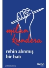 Rehin Alınmış Bir Batı: Ya da Orta Avrupanın Trajedisi