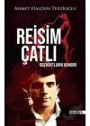 Reisim Çatlı;Bozkurtların Kanunu