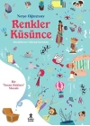 Renkler Küsünce - Bir İnsan Hakları Masalı
