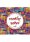 Renkler Şehri - Şahane Şehirler (Büyükler İçin Boyama Kitabı)