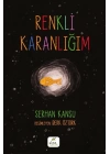 Renkli Karanlığım