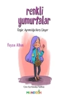 Renkli Yumurtalar - Özgür Ayrımcılığa Karşı Çıkıyor