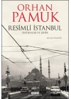 Resimli İstanbul - Hatıralar ve Şehir