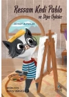 Ressam Kedi Pablo ve Diğer Öyküler
