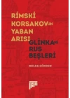 Rimski Korsakovun Yaban Arısı - Glinka ve Rus Beşleri