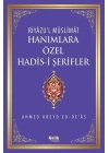 Riyazul Müslimat : Hanımlara Özel Hadis-i Şerifler