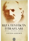Rıza Tevfikin İtirafları  Hayatı-Felsefesi-Şiirleri