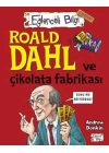 Roald Dahl Ve Çikolata Fabrikası