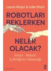 Robotları Beklerken Neler Olacak?