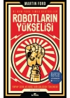 Robotların Yükselişi - Yapay Zeka ve İşsiz Bir Gelecek Tehlikesi