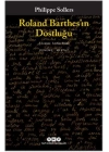 Roland Barthes’ın Dostluğu