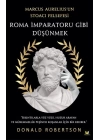 Roma İmparatoru Gibi Düşünmek - Marcus Aurelius’un Stoacı Felsefesi