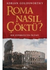 Roma Nasıl Çöktü?