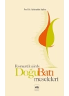 Romantik Şiirde Doğu Batı Meseleleri