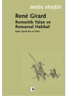 Romantik Yalan ve Romansal Hakikat: Edebi Yapıda Ben ve Öteki