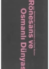 Rönesans Ve Osmanlı Dünyası