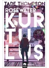 Rosewater Kurtuluş - Wormwood Üçlemesi Üçüncü Kitap