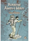 Rotamız Alem-i İslam