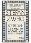 Roterdamlı Erasmus ( Zaferi ve Trajedisi)