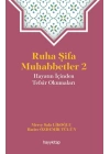 Ruha Şifa Muhabbetler 2