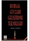 Ruhsal Güçleri Geliştirme Teknikler