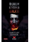 Ruhum Kıyama Kalktı