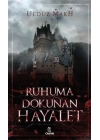 Ruhuma Dokunan Hayalet