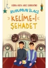 Ruhumun İlacı Kelime-i Şehâdet