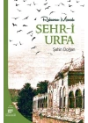 Ruhumun Masalı Şehr-i Urfa