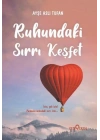 Ruhundaki Sırrı Keşfet