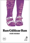 Run Gülüzar Run