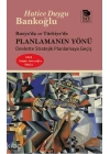 Rusya’da ve Türkiye’de Planlamanın Yönü