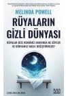 Rüyaların Gizli Dünyası: Rüyalar Bize Kendimiz Hakkında Ne Söyler ve Dünyamızı Nasıl Değiştirirler?