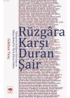 Rüzgara Karşı Duran Şair