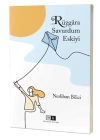 Rüzgara Savurdum Eskiyi