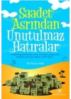 Saadet Asrından Unutulmaz Hatıralar