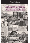 Sabahattin Ali’nin Ankara’daki İzleri