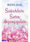 Sabahları Seven Akşamsefaları