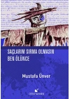 Saçlarım Sırma Olmasın Ben Ölünce