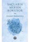 Saçların Mersin Kokuyor
