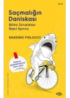 Saçmalığın Daniskası –Bilimi Zırvalıktan Nasıl Ayırırız