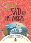Sa’D Bin Ebî Vakkas - Peygamberimizin Yiğit Arkadaşı