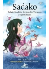 Sadako Sadako Sasaki İle Kağittan Bin Turnanın Gerçek Hikayesi