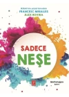 Sadece Neşe - Mutluluğun Sırrı