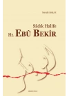 Sadık Halife Hz. Ebu Bekir