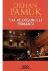 Saf ve Düşünceli Romancı