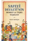 Safevi Devleti’nin Merkez ve Taşra Teşkilatı