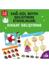Sağ-Sol Beyin Geliştirme Etkinlikleri -  Dikkat Geliştirme