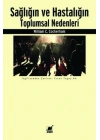 Sağlığın ve Hastalığın Toplumsal Nedenleri